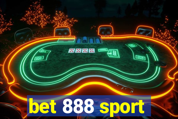 bet 888 sport